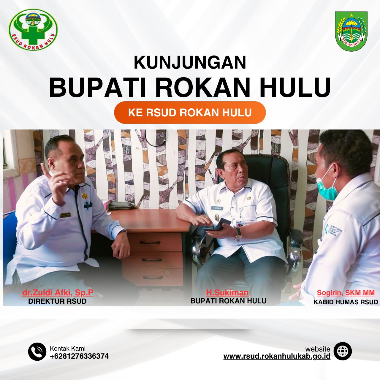 KUNJUNGAN BUPATI ROKAN HULU